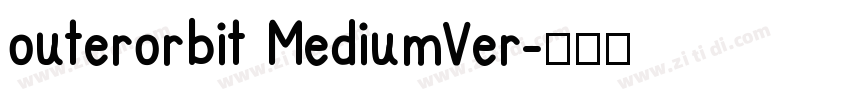 outerorbit MediumVer字体转换